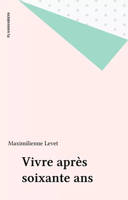 Vivre après soixante ans