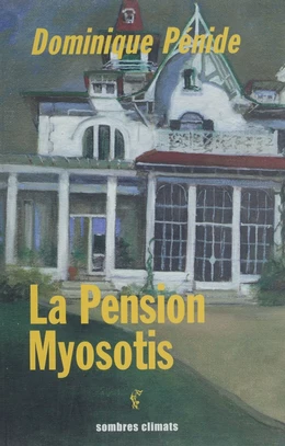 La Pension Myosotis