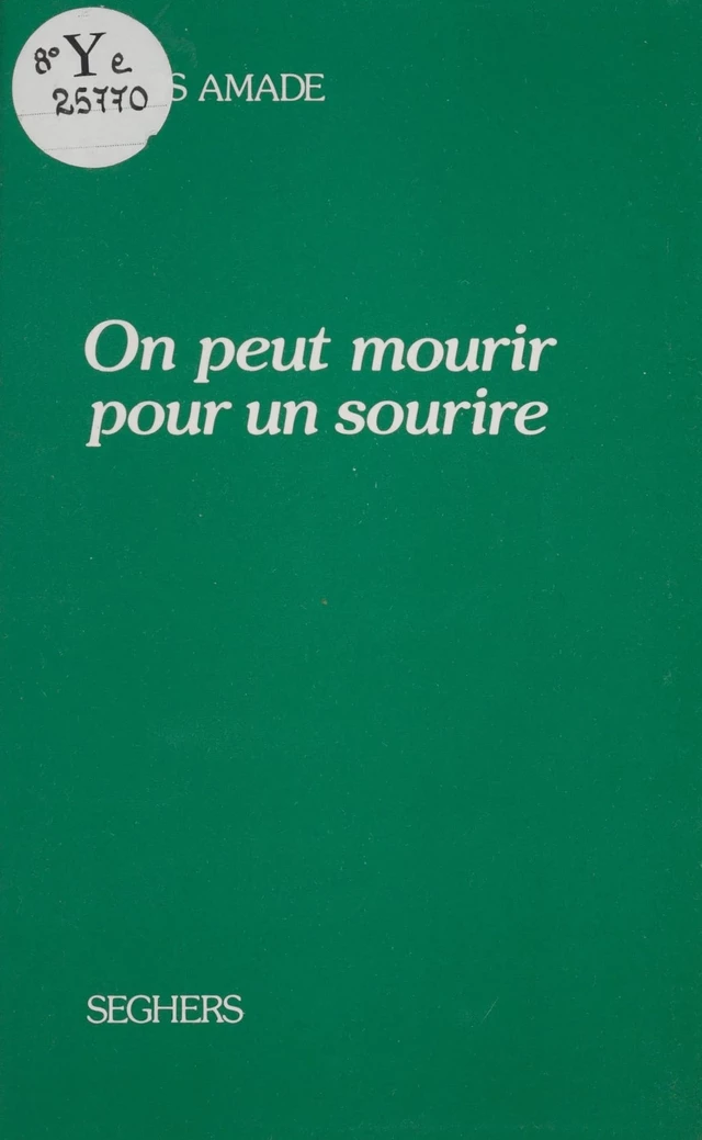 On peut mourir pour un sourire - Louis Amade - Seghers (réédition numérique FeniXX)