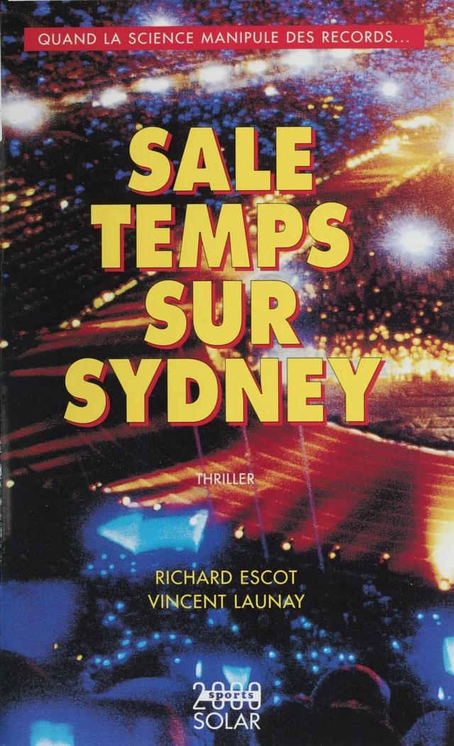 Sale temps sur Sydney - Richard Escot, Vincent Launay - Solar (réédition numérique FeniXX) 