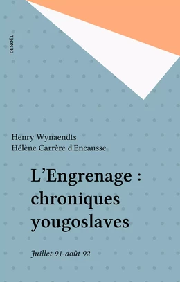 L'Engrenage : chroniques yougoslaves