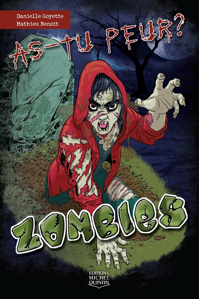 Zombies - Danielle Goyette - Éditions Michel Quintin