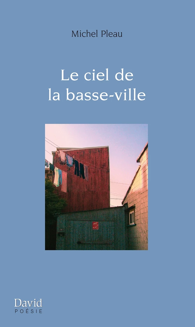 Le ciel de la basse-ville - Michel Pleau - Éditions David