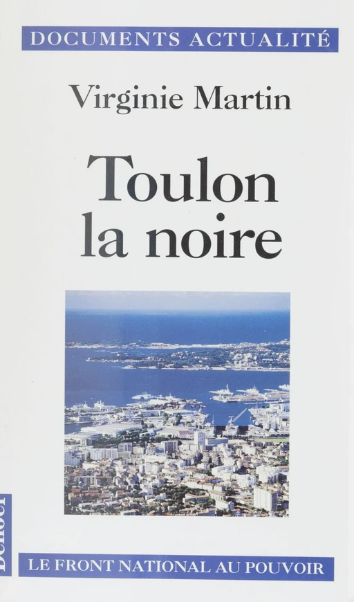 Toulon la noire - Virginie Martin - Denoël (réédition numérique FeniXX)