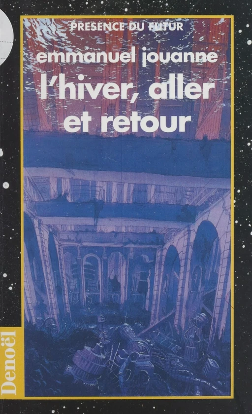 L'Hiver, aller et retour - Emmanuel Jouanne - Denoël (réédition numérique FeniXX)