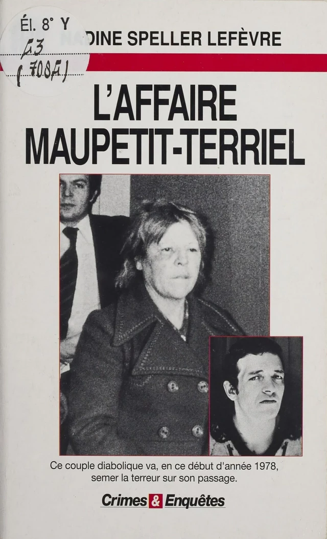 L'Affaire Maupetit-Terriel - Nadine Speller Lefèvre - J'ai lu (réédition numérique FeniXX)