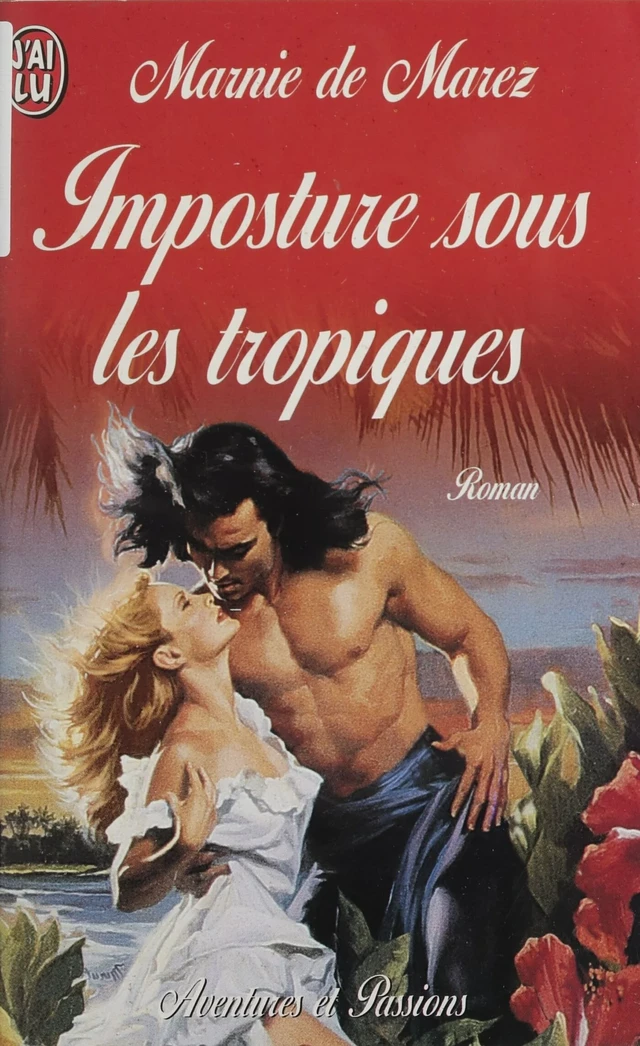 Imposture sous les tropiques - Marnie de Marez - J'ai lu (réédition numérique FeniXX)