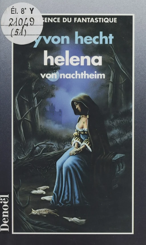 Helena von Nachtheim : un vampire amoureux au XIXe siècle - Yvon Hecht - Denoël (réédition numérique FeniXX)