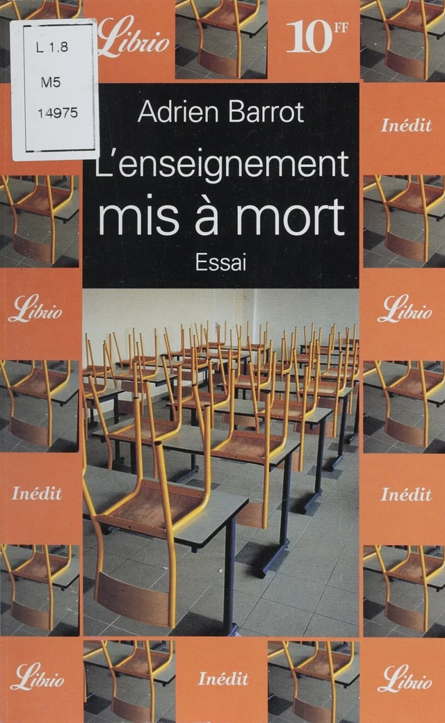 L'Enseignement mis à mort - Adrien Barrot - Librio (réédition numérique FeniXX)