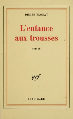 L'Enfance aux trousses