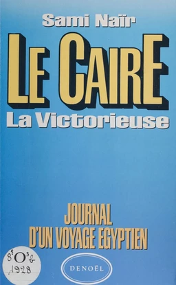 Le Caire : la victorieuse