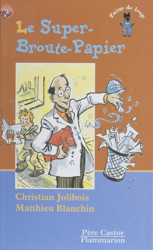 Le Super Broute-papier - Christian Jolibois - Père Castor-Flammarion (réédition numérique FeniXX)