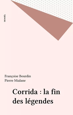 Corrida : la fin des légendes