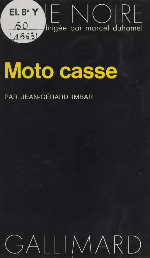 Moto-Casse - Jean Gérard Imbar - Gallimard (réédition numérique FeniXX)