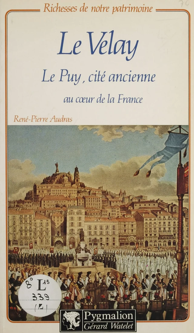 Le Velay - René-Pierre Audras - Pygmalion (réédition numérique FeniXX)