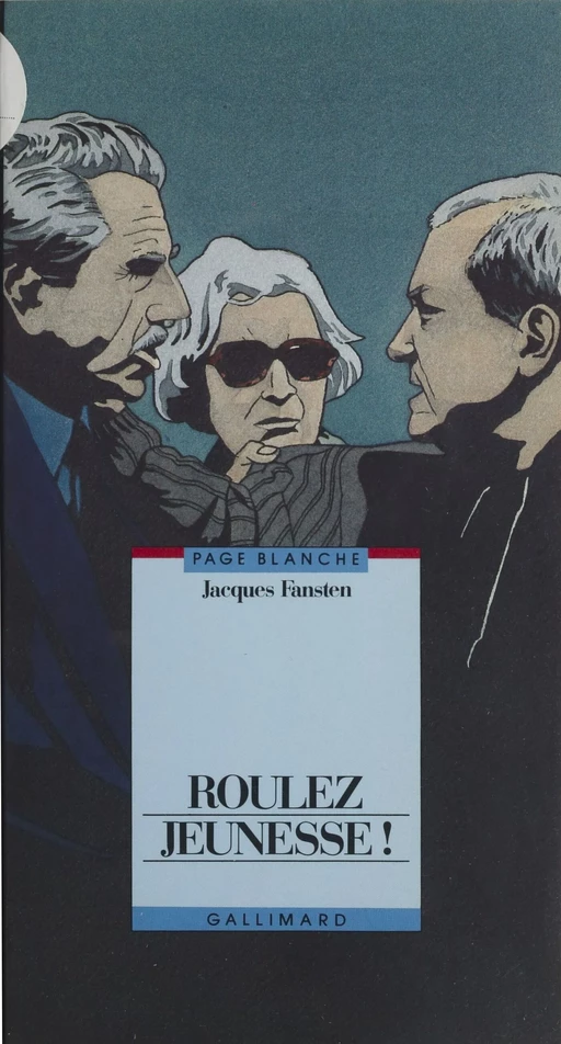 Roulez jeunesse ! - Jacques Fansten - Gallimard Jeunesse (réédition numérique FeniXX)