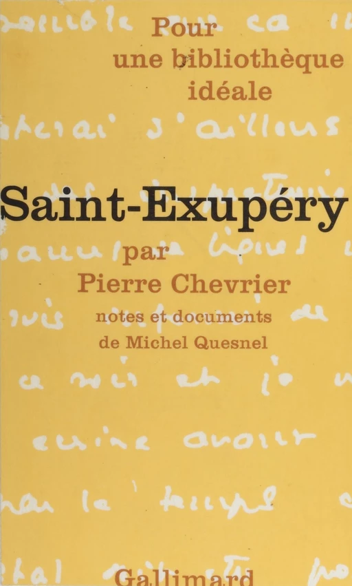 Saint-Exupéry - Pierre Chevrier, Michel Quesnel - Gallimard (réédition numérique FeniXX)