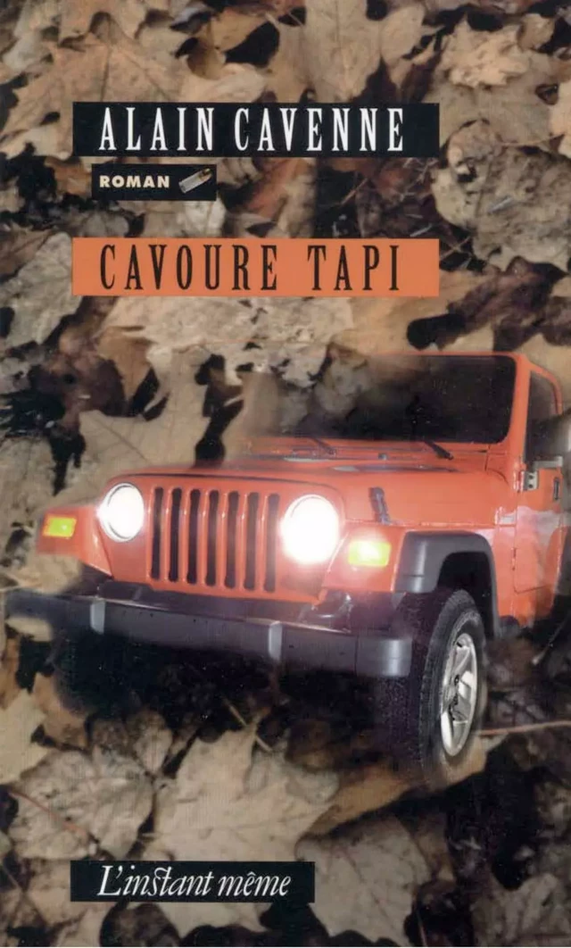 Cavoure tapi - Alain Cavenne - Éditions de L'instant même