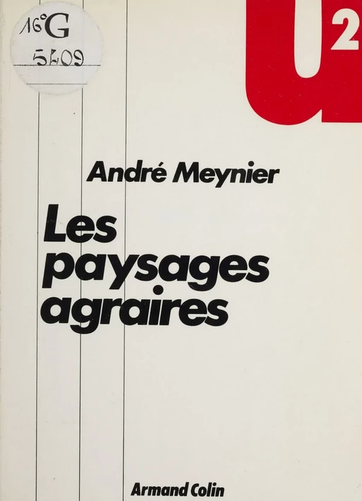 Les Paysages agraires - André Meynier - Armand Colin (réédition numérique FeniXX)