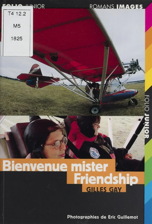 Bienvenue Mister Friendship - Gilles Gay - Gallimard Jeunesse (réédition numérique FeniXX)