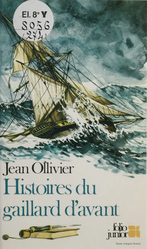 Histoires du gaillard d'avant - Jean Ollivier - Gallimard Jeunesse (réédition numérique FeniXX)