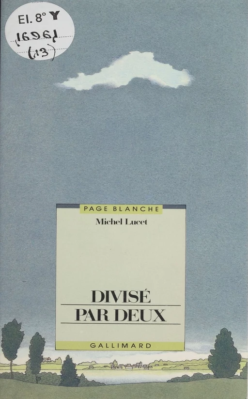 Divisé par deux - Michel Lucet - Gallimard Jeunesse (réédition numérique FeniXX)