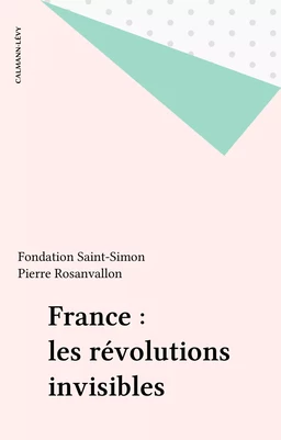 France : les révolutions invisibles