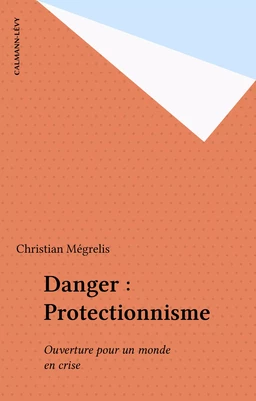 Danger : Protectionnisme