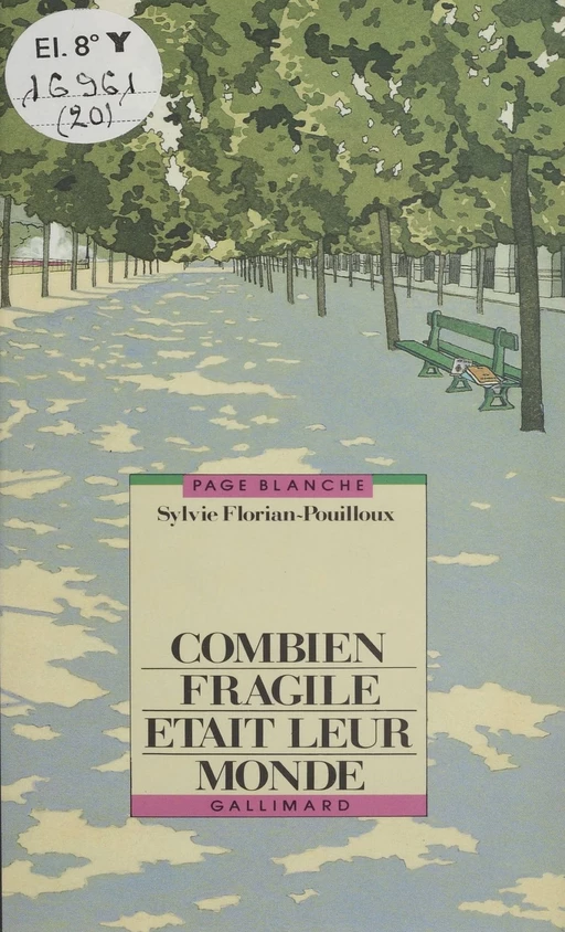 Combien fragile était leur monde - Sylvie Florian-Pouilloux - Gallimard Jeunesse (réédition numérique FeniXX)