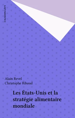 Les États-Unis et la stratégie alimentaire mondiale