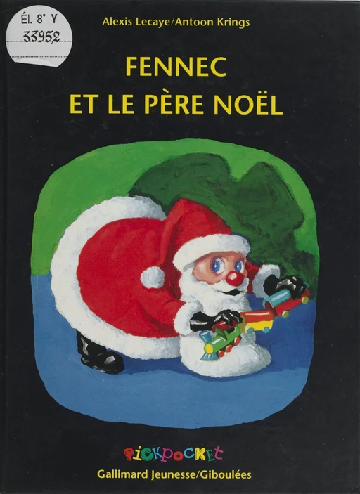 Fennec et le Père Noël - Alexis Lecaye, Antoon Krings - Gallimard Jeunesse (réédition numérique FeniXX)