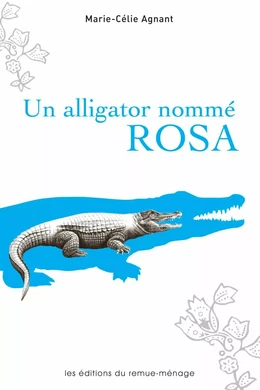 Un alligator nommé Rosa