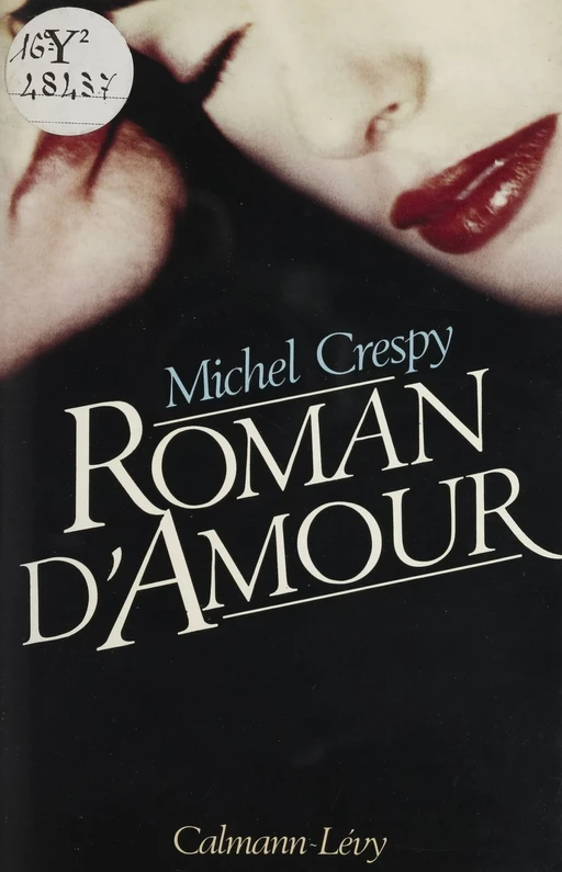 Roman d'amour - Michel Crespy - Calmann-Lévy (réédition numérique FeniXX)