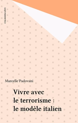 Vivre avec le terrorisme : le modèle italien