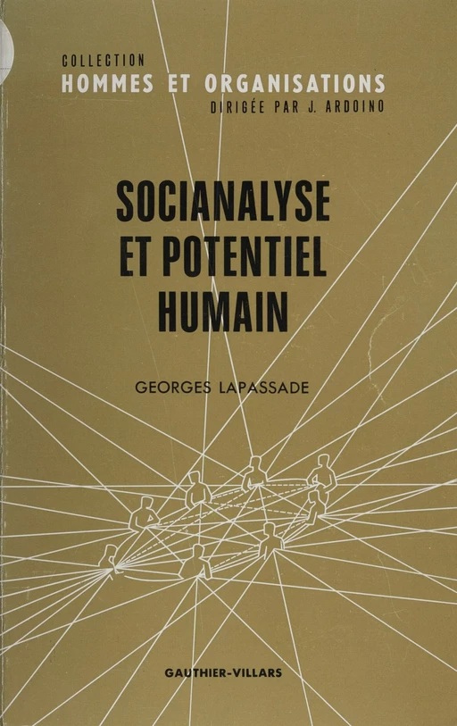 Socianalyse et potentiel humain - Georges Lapassade - Dunod (réédition numérique FeniXX)