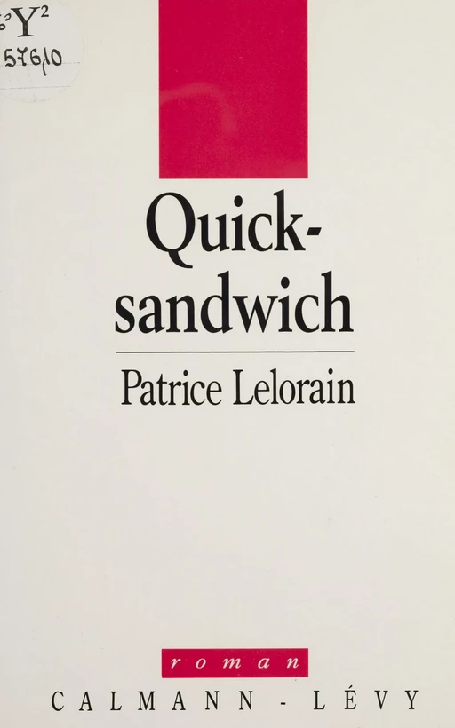 Quick-sandwich - Patrice Lelorain - Calmann-Lévy (réédition numérique FeniXX)