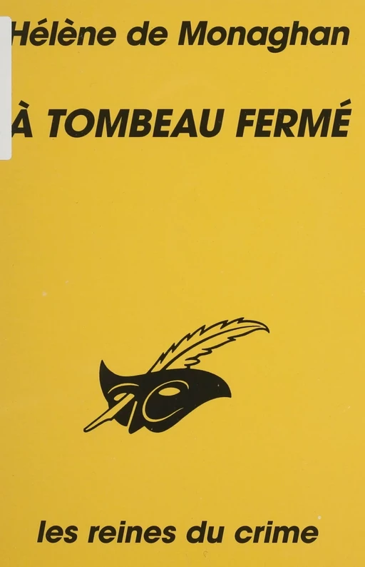 À tombeau fermé - Hélène de Monaghan - Éditions Du Masque (réédition numérique FeniXX)