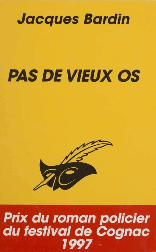 Pas de vieux os - Jacques Bardin - Éditions Du Masque (réédition numérique FeniXX)