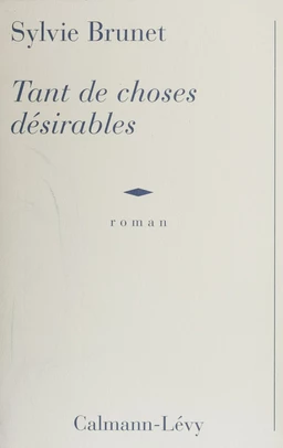 Tant de choses désirables