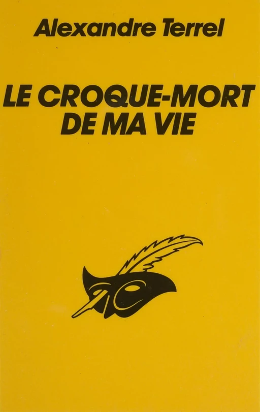 Le Croque-mort de ma vie - Alexandre Terrel - Éditions Du Masque (réédition numérique FeniXX)