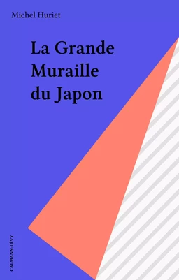 La Grande Muraille du Japon