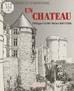 Regarder et comprendre un château