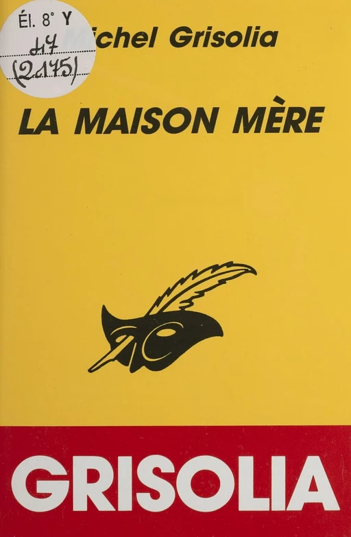 La Maison mère - Michel Grisolia - Éditions Du Masque (réédition numérique FeniXX)