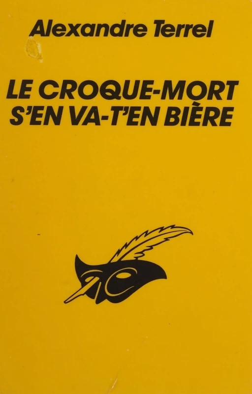 Le Croque-mort s'en va-t'en bière - Alexandre Terrel - Éditions Du Masque (réédition numérique FeniXX)