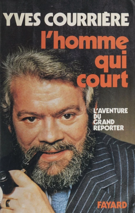 L'Homme qui court - Yves Courrière - Fayard (réédition numérique FeniXX)