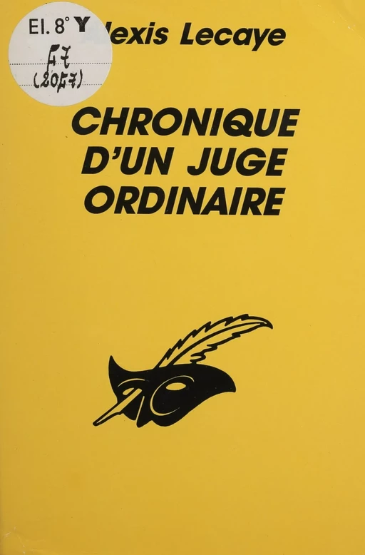 Chronique d'un juge ordinaire - Alexis Lecaye - Éditions Du Masque (réédition numérique FeniXX)