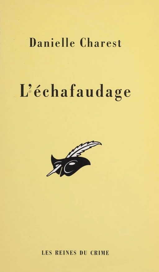 L'Échafaudage - Danielle Charest - Éditions Du Masque (réédition numérique FeniXX)