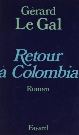 Retour à Colombia