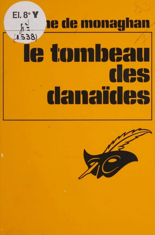 Le Tombeau des Danaîdes - Hélène de Monaghan - Éditions Du Masque (réédition numérique FeniXX)