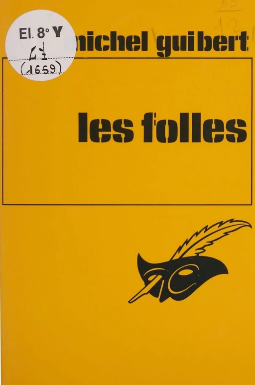 Les Folles - Michel Guibert - Éditions Du Masque (réédition numérique FeniXX)